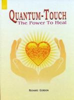 Quantum-Touch: The Power to Heal 8178220091 Book Cover
