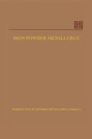 Iron Powder Metallurgy 1489962255 Book Cover