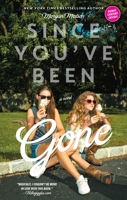 Since You've Been Gone 1442435011 Book Cover
