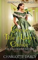 Love or Title A Lady's Choice 179506255X Book Cover