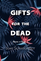 Gifts for the Dead 1947044230 Book Cover