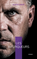 Les bifurqueurs (French Edition) 2322623539 Book Cover