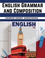 English Grammar and Composition 1835528996 Book Cover
