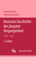 Deutsche Geschichte Der J�ngsten Vergangenheit 1933-1945 3476998525 Book Cover
