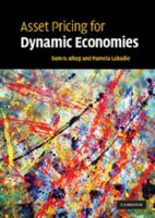 Asset Pricing for Dynamic Economies 0521699142 Book Cover