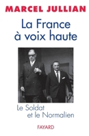 La France à voix haute: Le Soldat et le Normalien 2213591768 Book Cover