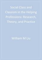 Social Class and Classism in the Helping Professions: Research, Theory, and Practice 1412972515 Book Cover