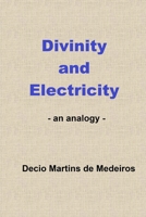 Divinity and Electricity: an analogy B0DW41WT9J Book Cover