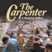 The Carpenter: A Model to Follow 1973699974 Book Cover