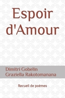 Espoir d'Amour: Recueil de po�mes B09K1RXRXW Book Cover