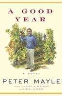 A Good Year 0375705627 Book Cover