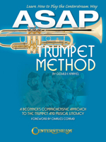 ASAP Trumpet Method: A Beginner's Comprehensive Approach to the Trumpet and Musical Literacy 1574243756 Book Cover