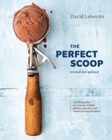 The Perfect Scoop: Ice Creams, Sorbets, Granitas, and Sweet Accompaniments 158008219X Book Cover