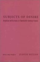 Subjects of Desire: Hegelian Reflections in Twentieth-Century France 0231159994 Book Cover