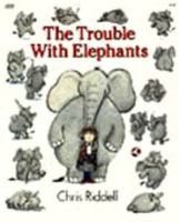 The Trouble with Elephants 0064431703 Book Cover