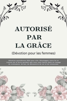 AUTORISÉ PAR LA GR CE (Dévotion pour les femmes): Dévotion quotidienne 2024 pour elle: Développez votre foi et trouvez de la force pendant que vous ... Réflexions fidèles 2024) (French Edition) B0CNTMRFPV Book Cover