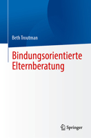 Bindungsorientierte Elternberatung (German Edition) 3031801768 Book Cover