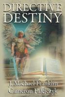 Directive Destiny: A Divine Proclamation 1458216349 Book Cover