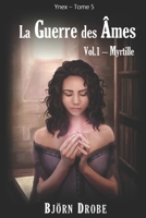 La Guerre Des �mes, Vol.1: Myrtille 1499646046 Book Cover