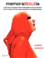 MemoraBEALEia: A Private Scrapbook About Edie Beale of Grey Gardens First Cousin To First Lady Jacqueline Kennedy Onassis 1434374491 Book Cover