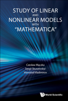 Study Of Linear And Nonlinear Models With "mathematica" 9811266220 Book Cover