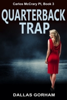 Quarterback Trap 1644572494 Book Cover