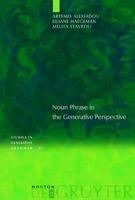 Noun Phrase in the Generative Perspective (Studies in Generative Grammar) 3110176858 Book Cover