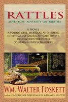 Rattles: Adventure * Adversity * Antiquities 1493796038 Book Cover