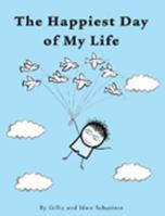 The Happiest Day of My Life 1741661536 Book Cover