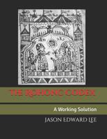 The Rohonc Codex: A Working Solution 0359635261 Book Cover