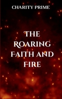 The Grace and Peace in Jesus Christ Blood: The Roaring Faith And Fire 7157712350 Book Cover