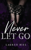 Never Let Go (Captivity Collection) B09WHFGLJJ Book Cover