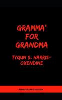 Gramma' for Grandma Anniversary Edition 1076913717 Book Cover
