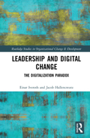 Leadership and Digital Change: The Digitalization Paradox 0367561778 Book Cover