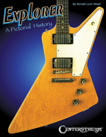 Explorer: A Pictorial History 1574243632 Book Cover