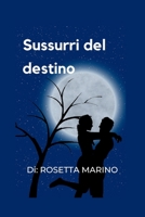 Sussurri del destino (Italian version of Second Chance Romance: Versione italiana Second Chance Romance) B0C7L3PDLY Book Cover
