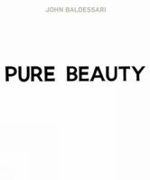 John Baldessari: Pure Beauty 0875872026 Book Cover