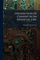 Distribution Of Current In An Artificial Line ... 1246155680 Book Cover