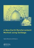 A New Earth Reinforcement Method using Soilbags 0367453916 Book Cover