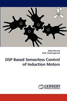 DSP Based Sensorless Control of Induction Motors 3838385993 Book Cover