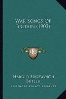 War Songs of Britain 1165782170 Book Cover