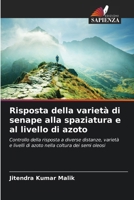 Risposta della varietà di senape alla spaziatura e al livello di azoto (Italian Edition) 6207724143 Book Cover