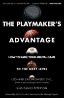 The Playmaker's Advantage: How to Raise Your Mental Game to the Next Level 1501181874 Book Cover
