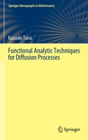 Functional Analytic Techniques for Diffusion Processes 9811910987 Book Cover