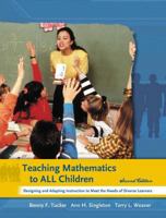 Teaching Mathematics to All Children: Designing and Adapting Instruction to Meet the Needs of Diverse Learners (2nd Edition) 0130270210 Book Cover