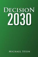 Decision 2030 1462897185 Book Cover