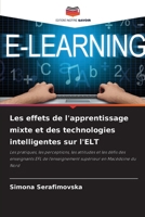 Les effets de l'apprentissage mixte et des technologies intelligentes sur l'ELT 620576282X Book Cover