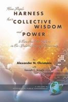 How People Harness Their Collective Wisdom And Power to Construct the Future (Research in Public Management (Unnumbered).) (Research in Public Management) 1593114818 Book Cover