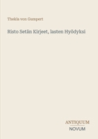 Risto Setän Kirjeet, lasten Hyödyksi (Finnish Edition) 3387433476 Book Cover