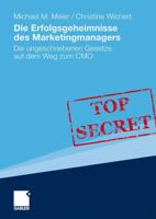 Die Erfolgsgeheimnisse Des Marketingmanagers: Die Ungeschriebenen Gesetze Auf Dem Weg Zum Cmo 3834914843 Book Cover